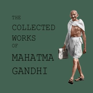 The Collected Works of Mahatma Gandhi, 1958-c.1988/1999, 98 vols in one, 47006 pages